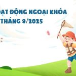Lịch hoạt động ngoại khóa tháng 9/2025 tại Trường mầm non Tú Sơn Lịch hoạt động ngoại khóa tháng 9/2025 tại Trường mầm non Tú Sơn