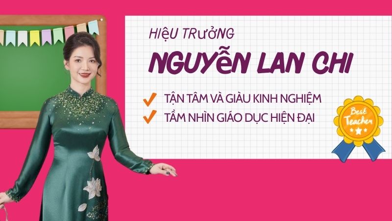 Hiệu trưởng bà Nguyễn Lan Chi
